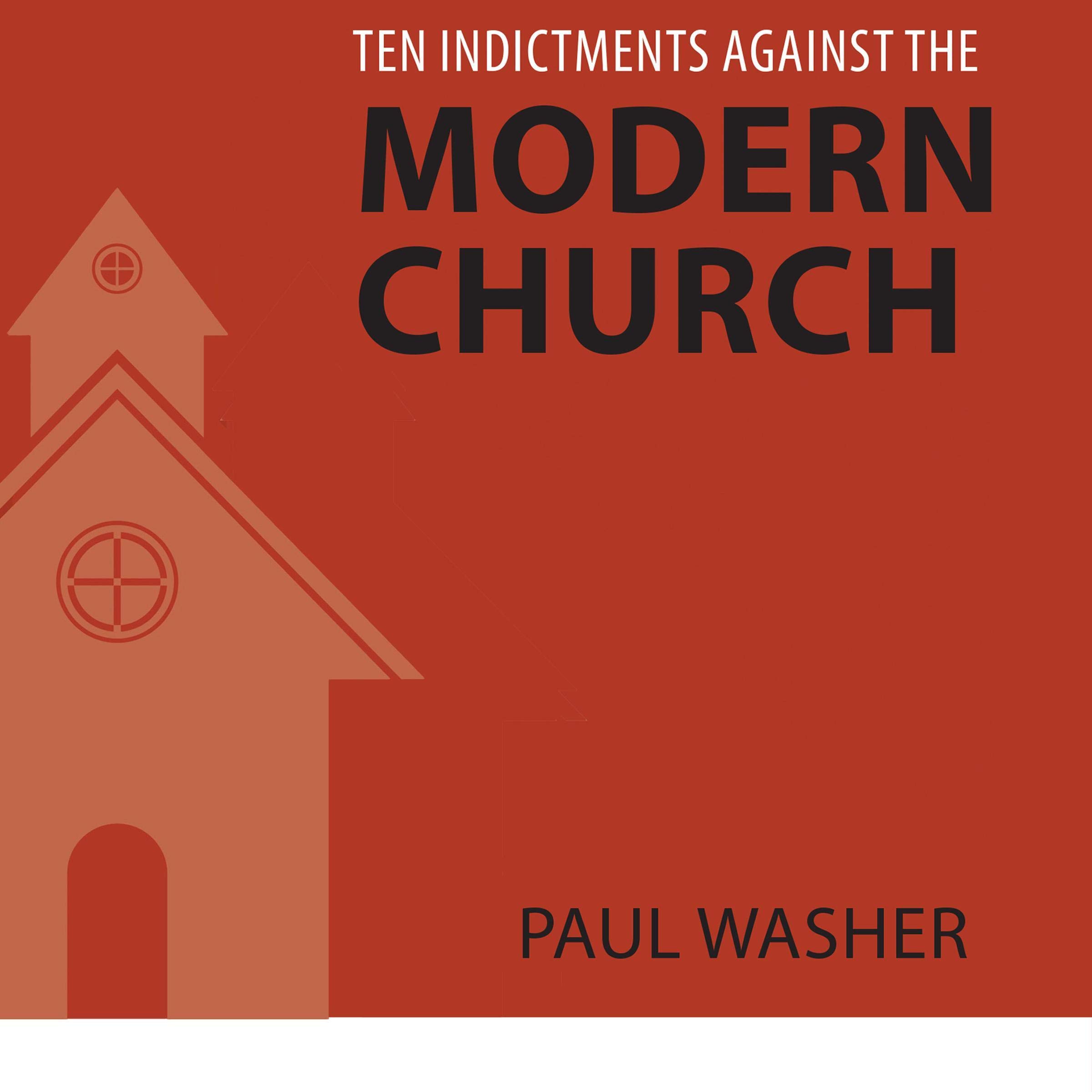 Cover art for Ten Indictments Against the Modern Church
