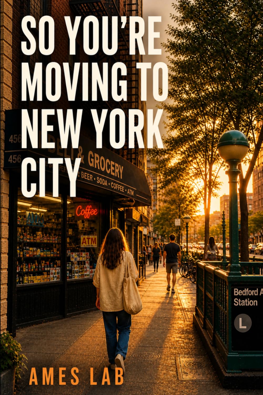 So You're Moving to New York City