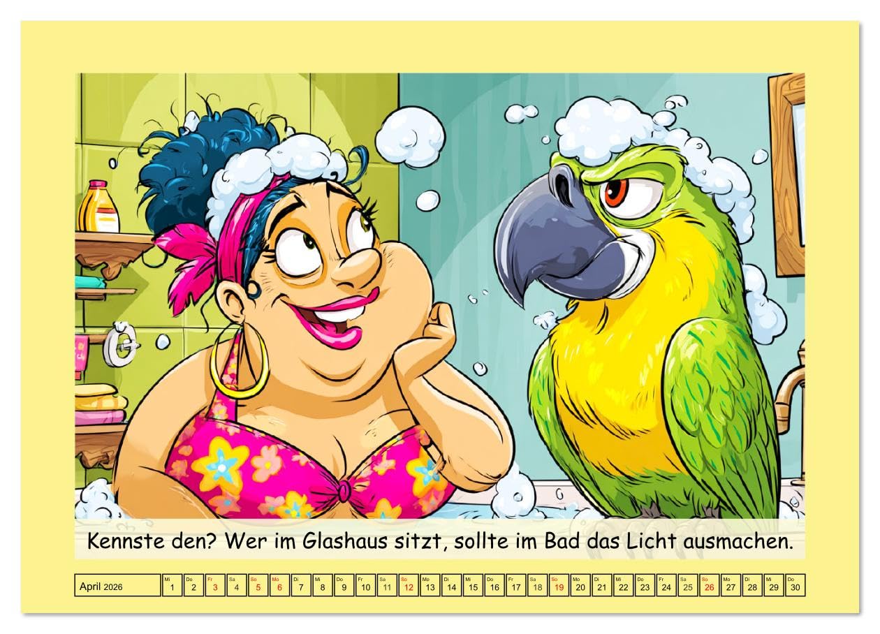 Witzige Cartoons und Sprüche. Das lustige Leben mit einem Vogel (hochwertiger Premium Wandkalender 2026 DIN A2 quer), Kunstdruck in Hochglanz: Frauen ... voller verrückter Momente (CALVENDO Spass)