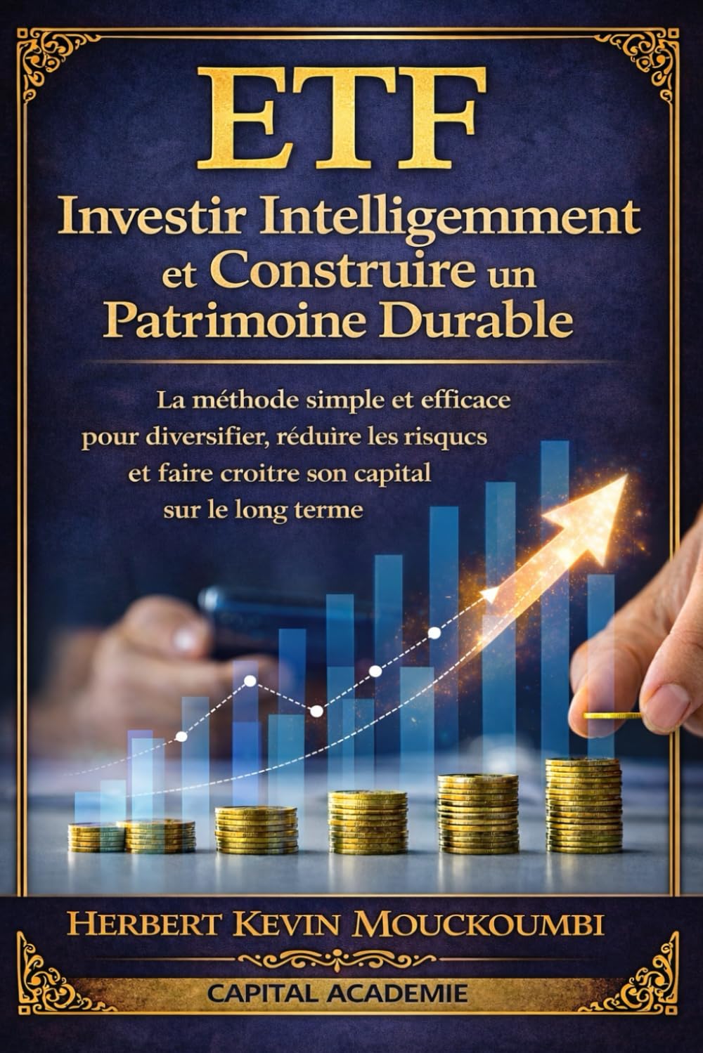 ETF : Investir Intelligemment et Construire un Patrimoine Durable: La méthode simple et efficace pour diversifier, réduire les risques et faire ... dans le S&P 500, le Nasdaq et l)