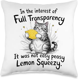 Not Easy Peasy Lemon Squeezy Funny Cat Transparency Notice Throw Pillow
