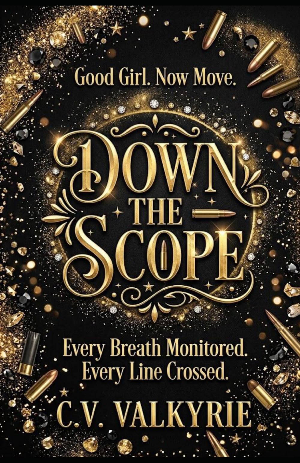 Down the Scope: A Forbidden Military Romance and Romantic Suspense Novel (Starlight & Sin Novellas)