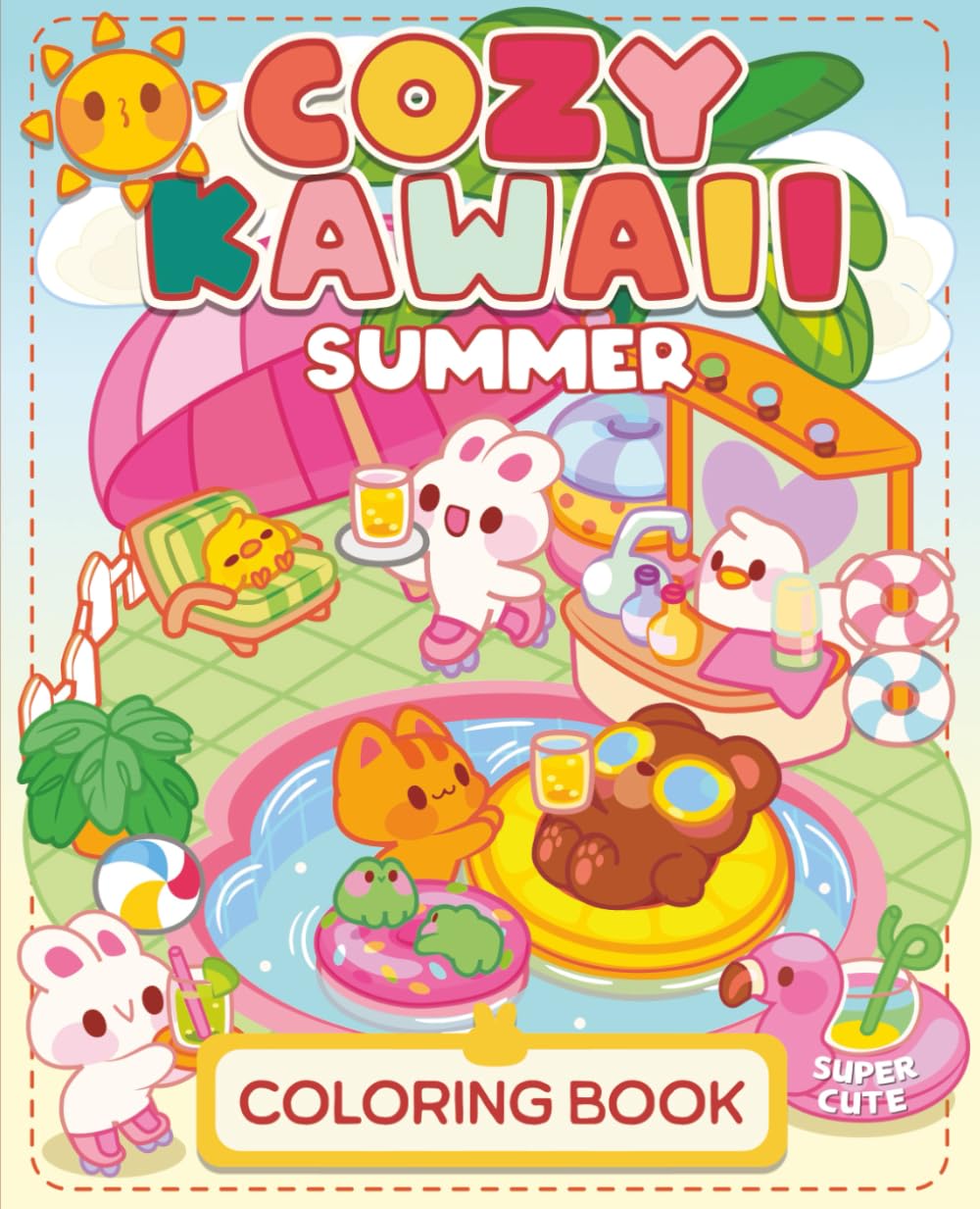Cozy Kawaii Coloring Book: Summer Splash | Super Cute Relaxing Coloring Pages for Adults & Teens