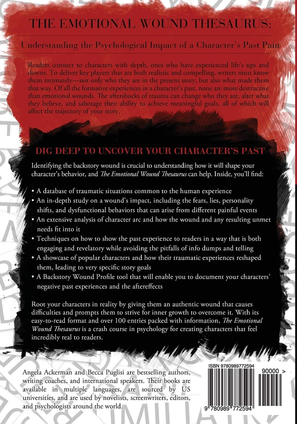 The Emotional Wound Thesaurus: A Writer's Guide to Psychological Trauma (Writers Helping Writers Series)