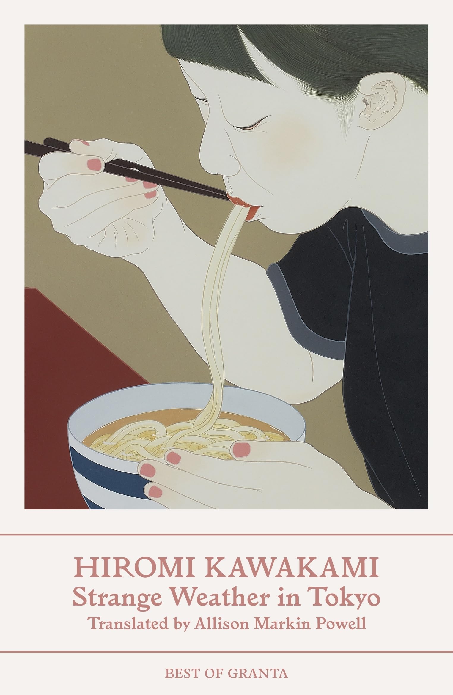 Strange Weather In Tokyo Hiromi Kawakami Best Of Granta Amazon co Strange weather in tokyo hiromi kawakami best of granta amazon co