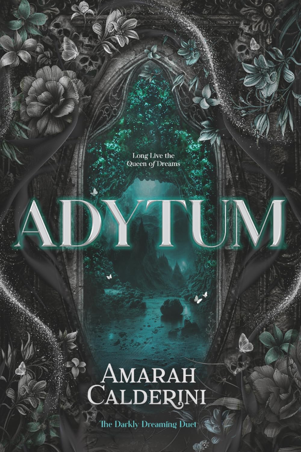 Adytum: A Fairy Tale Reimagining (The Darkly Dreaming Duet)