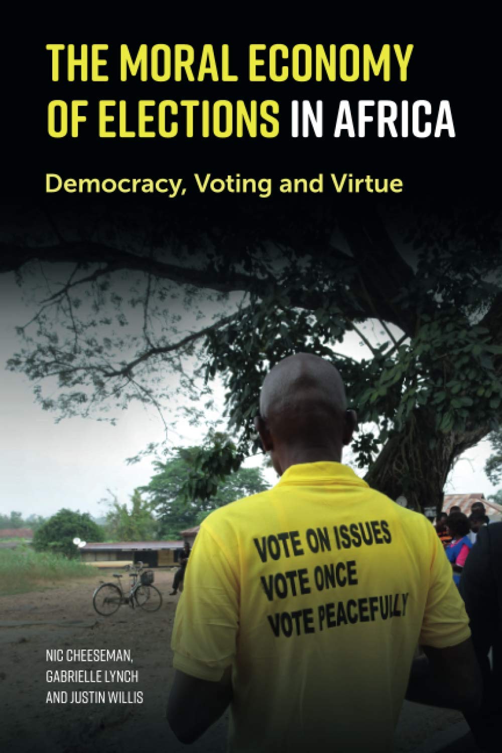 The Moral Economy of Elections in Africa: Democracy, Voting and Virtue