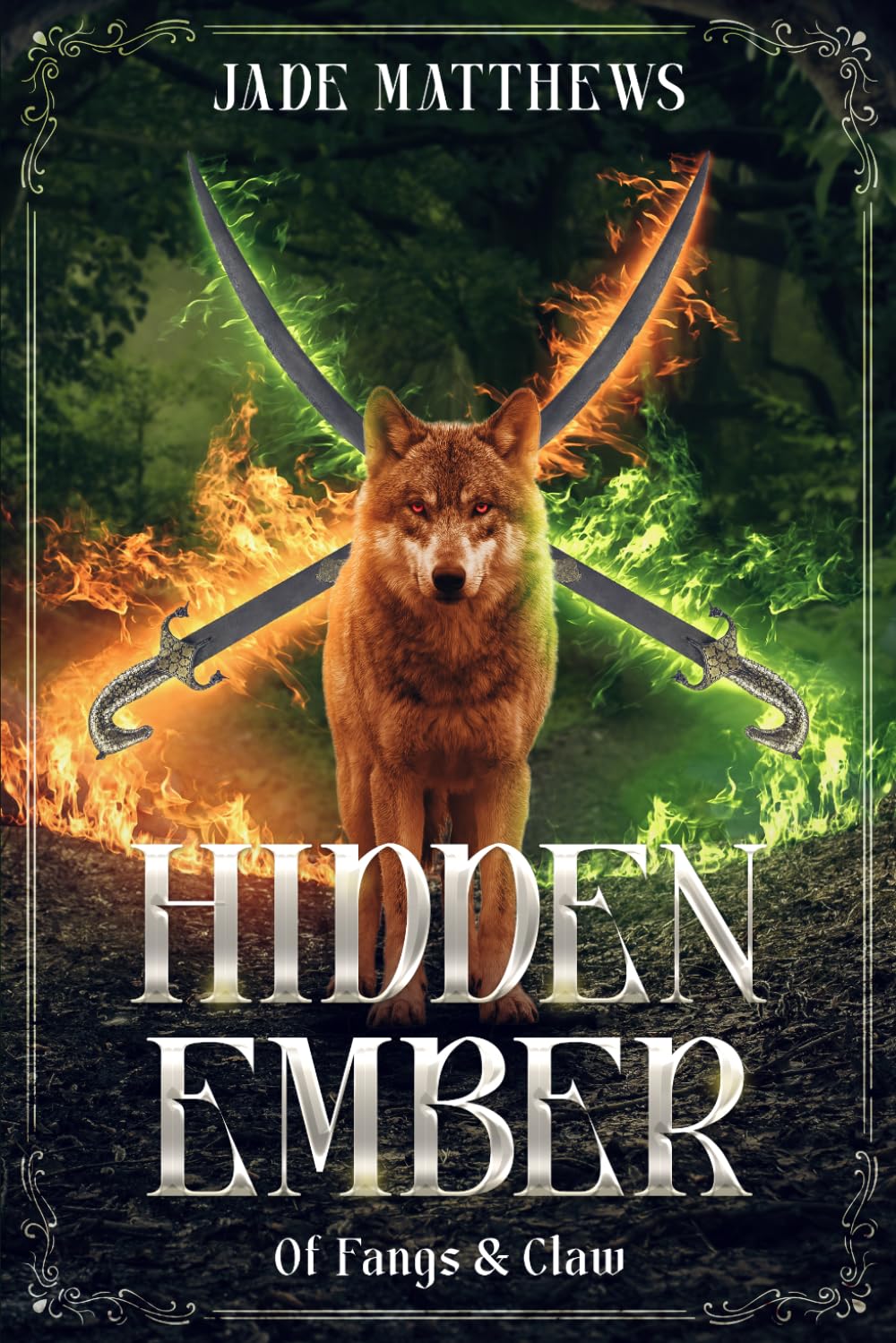 Hidden Ember: Of Fangs & Claw
