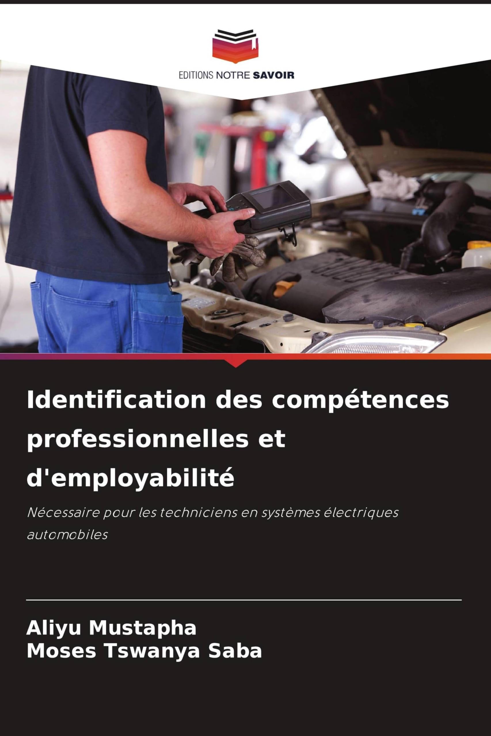 Identification des compétences professionnelles et d'employabilité: Nécessaire pour les techniciens en systèmes électriques automobiles