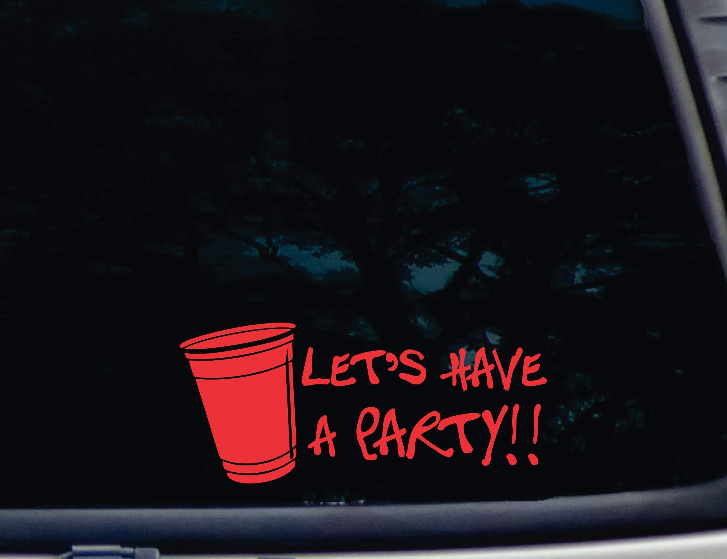 Let's Have a Party!! - 8 1/2" x 3 3/4" die cut vinyl decal for window, car, truck, tool box, virtually any hard, smooth surface