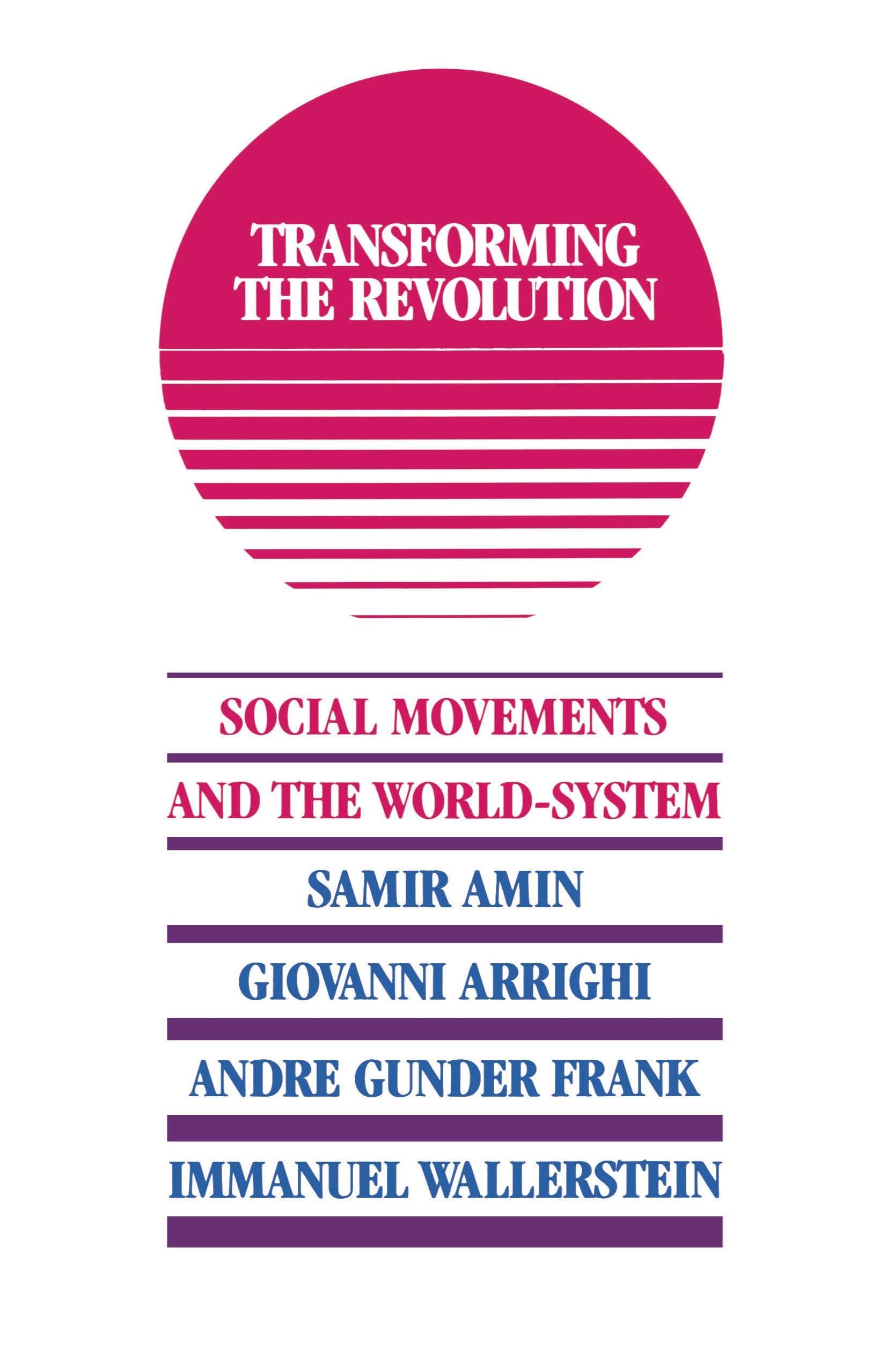 Transforming the Revolution: Social Movements and the World-System