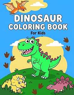 Dinosaur Coloring Book for Kids: Friendly T. Rex, Triceratops, Stegosaurus and More: Big, Easy Coloring Pages for Toddlers, Preschoolers and Little Dinosaur Fans