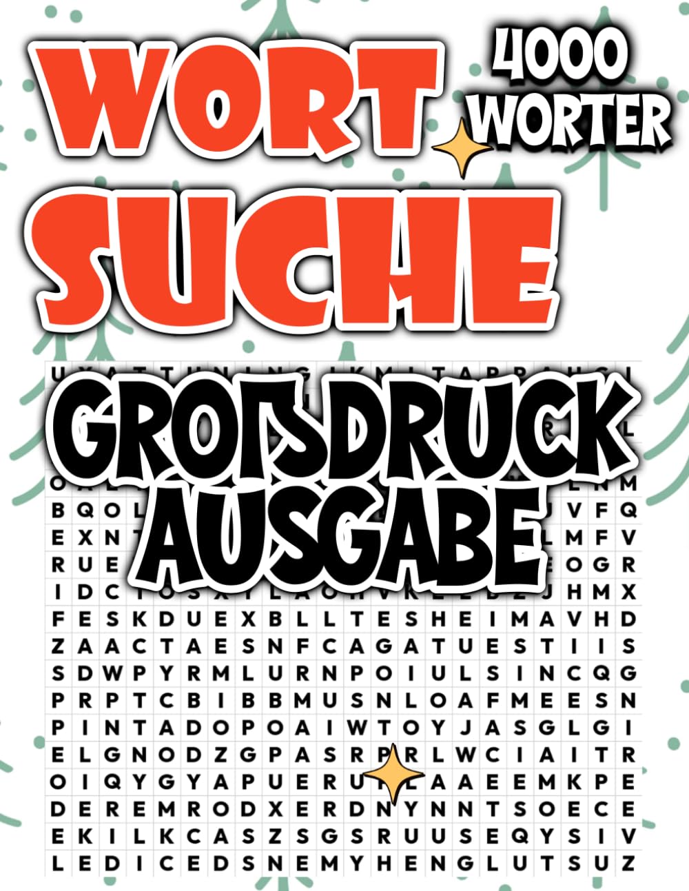 4000 Wortsuchrätsel: Großdruck Ausgabe für Erwachsene und Senioren