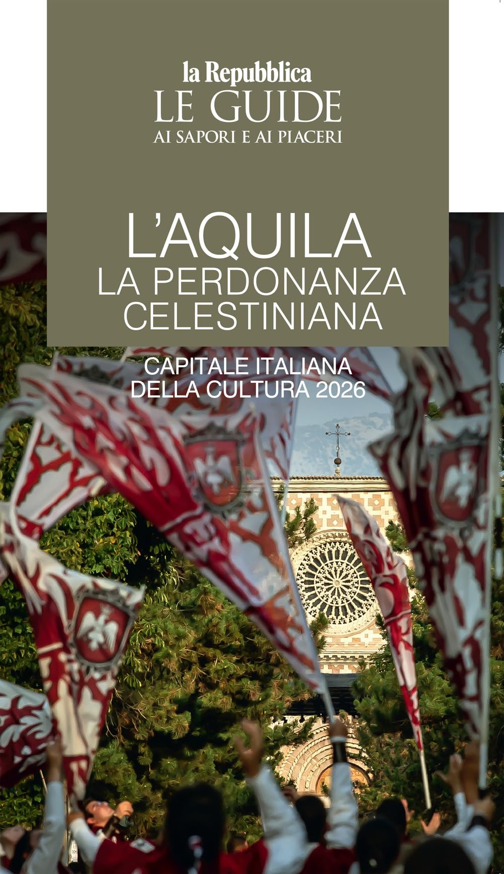 L'aquila. La Perdonanza Celestiniana. Capitale Italiana Della Cultura 2026 - 4