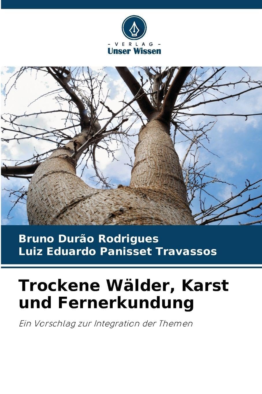 Trockene Wälder, Karst und Fernerkundung: Ein Vorschlag zur Integration der Themen