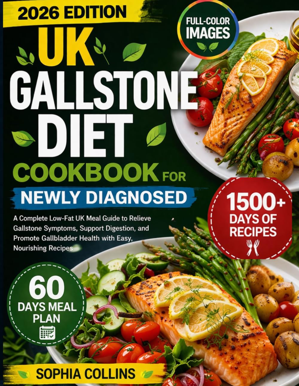 UK Gallstone Diet Cookbook for Newly Diagnosed: Your Essential Guide to Gallbladder Health with Low-Fat, Easy-to-Follow Recipes to Manage Gallstones and Improve Digestion