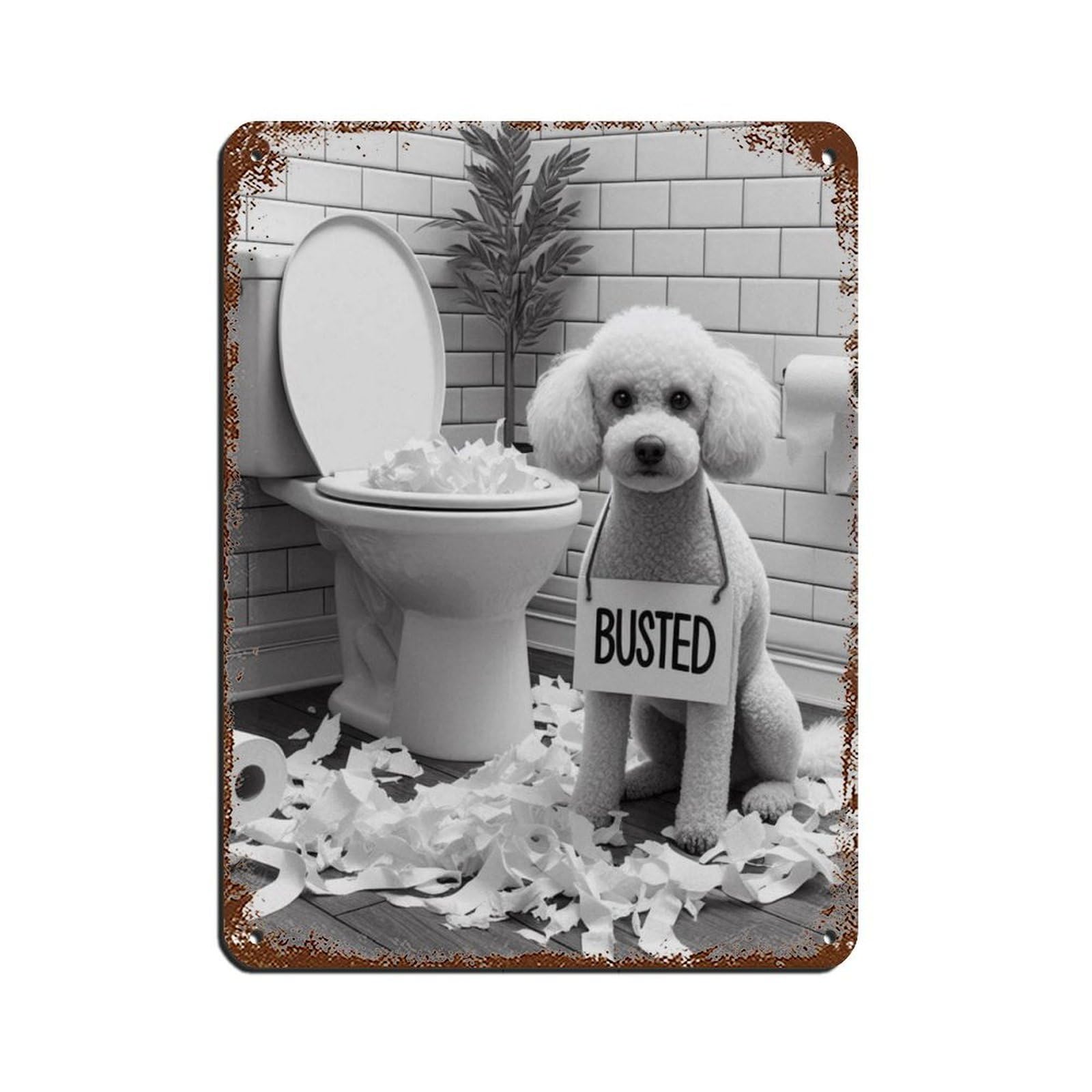 Poodle Dog with Toilet Paper Mess Decor Tin Sign Vintage Metal Pub Club Cafe Bar Home Wall Art Decoration Poster Retro 12x16inch(30x40cm)