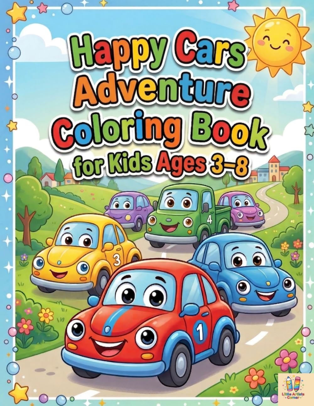 Happy Cars Adventure Coloring Book for Kids Ages 3–8: A Fun and Simple Coloring Book with Cute Cars and Easy Pages for Little Kids