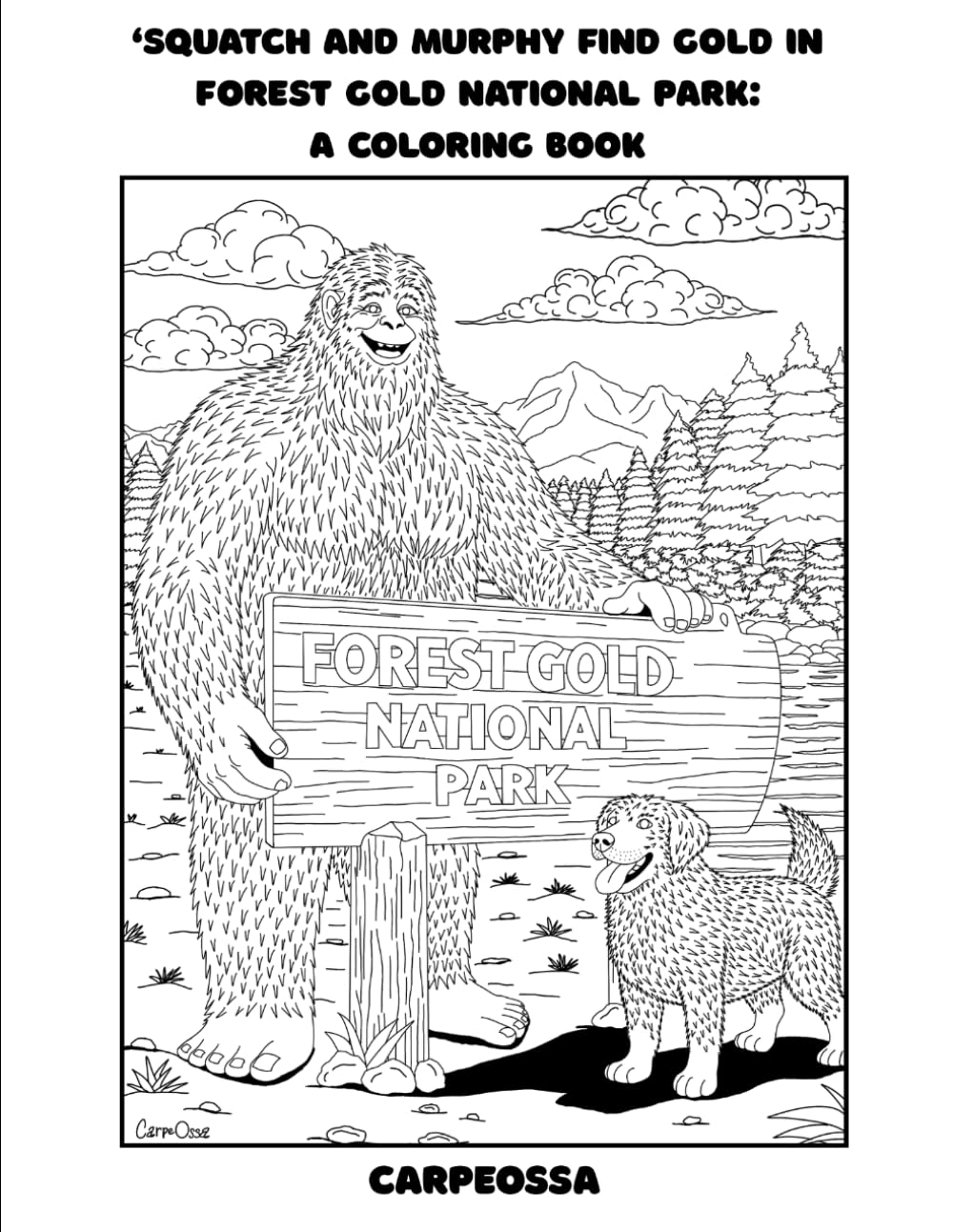 ‘Squatch and Murphy Find Gold in Forest Gold National Park