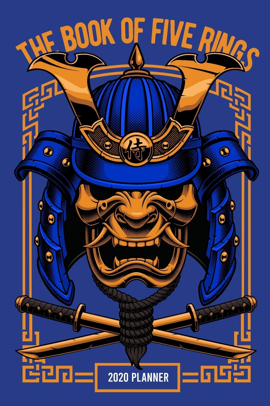 The book of five rings 2020 Weekly Planner: Go Rin No Sho Scheduler planner organizer Productivity time management for fighters martial arts ... with quotes Miyamoto Musashi, blue cover