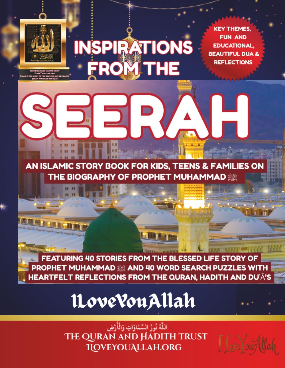Inspirations from the Seerah: An Islamic Book for kids, Teens and Families on the Biography of Prophet Muhammad ﷺ