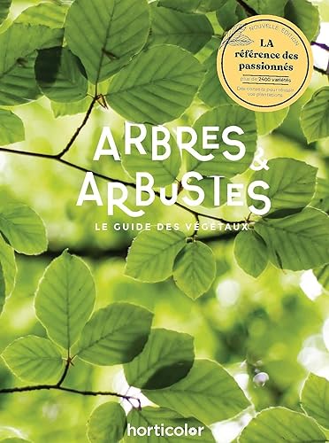 Arbres &amp; arbustes: Le guide des végétaux