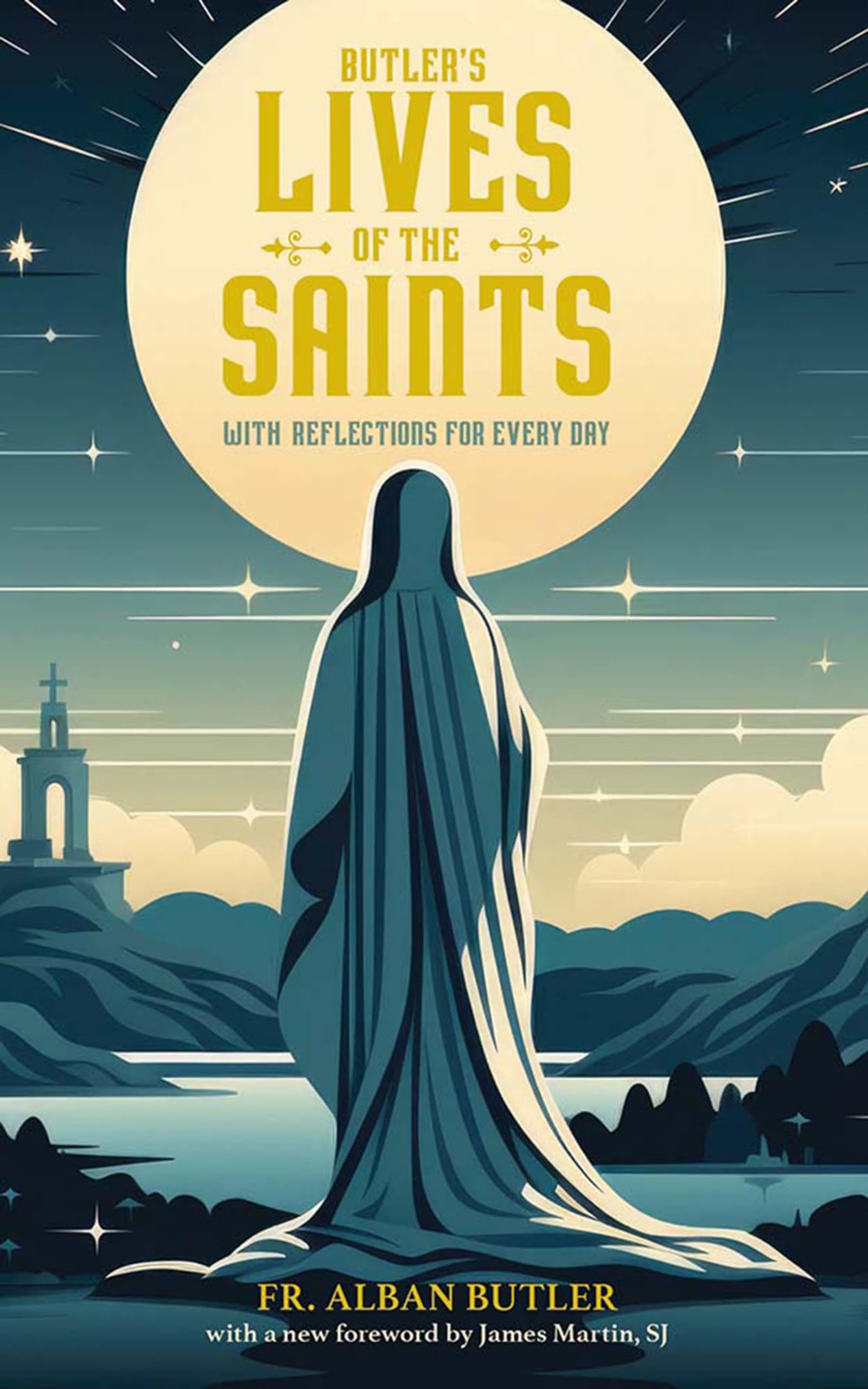 Butler's Lives of the Saints : With Reflections for Every Day