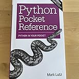 Python Pocket Reference: Python in Your Pocket (Pocket Reference (O ...