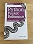 Python Pocket Reference: Python in Your Pocket (Pocket Reference (O ...