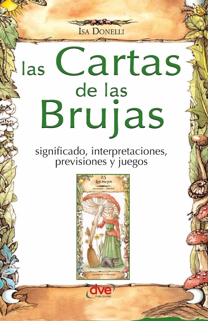 Las cartas de las brujas: Significado, interpretaciones, previsiones y juegos