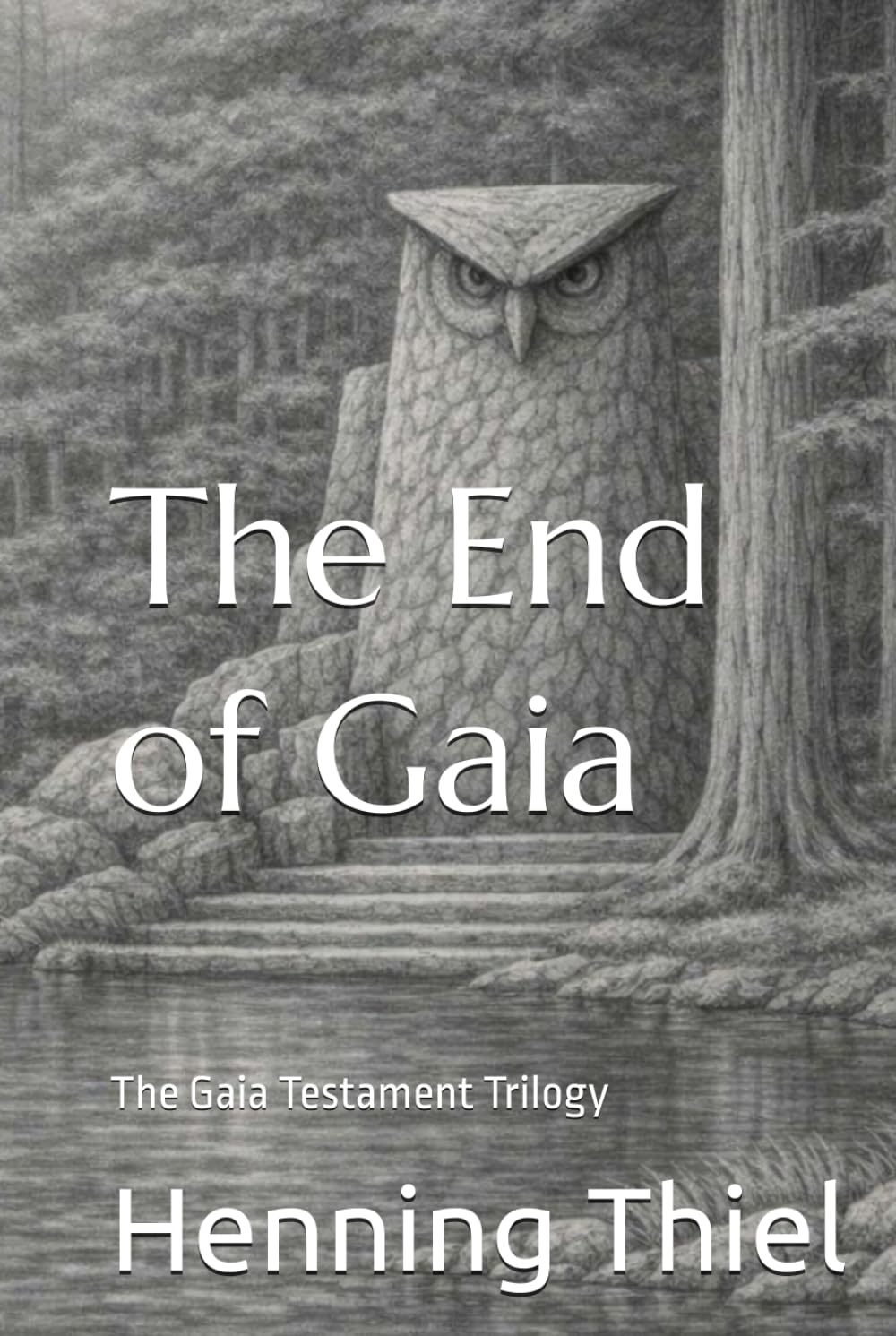 The End of Gaia: The Gaia Testament Trilogy