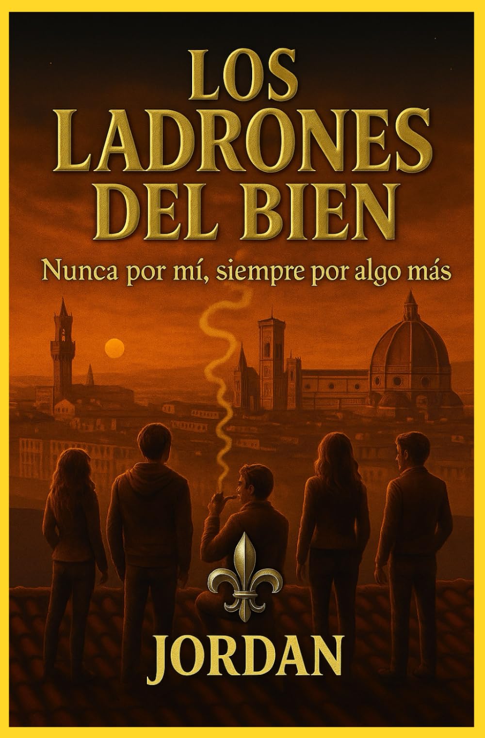 LOS LADRONES DEL BIEN: Nunca por mÍ, siempre por algo más