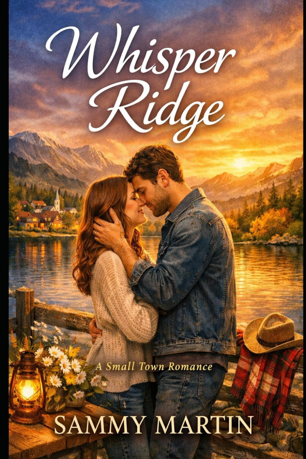 Back to Whisper Ridge: A Small-Town Second Chance Romance