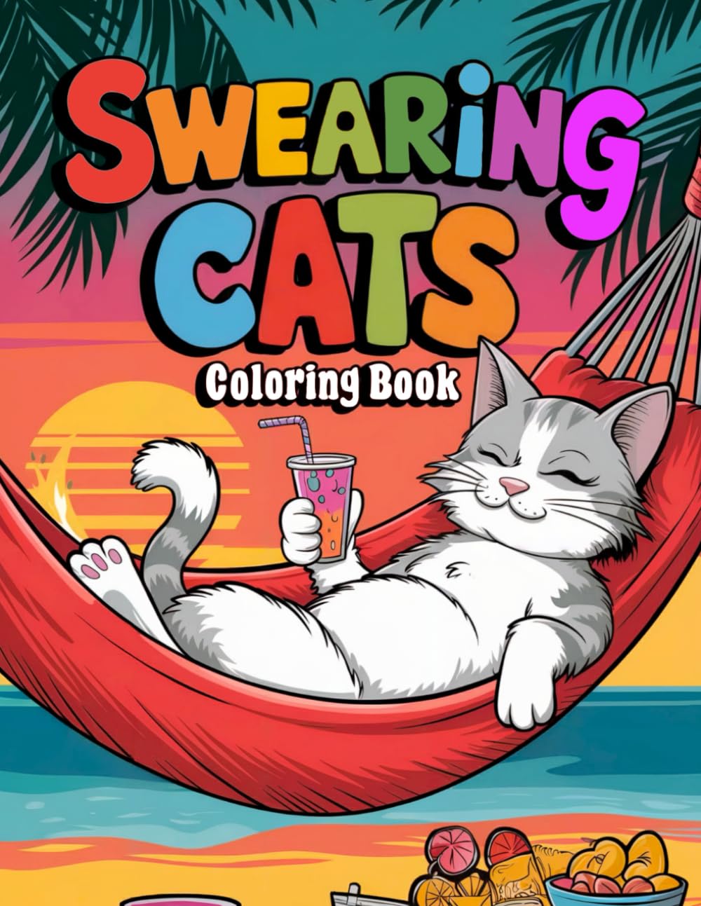 Swearing Cats: A Swear Word Adult Coloring Book with Stress Relieving Designs | Funny Sweary Gift for Cat Lovers