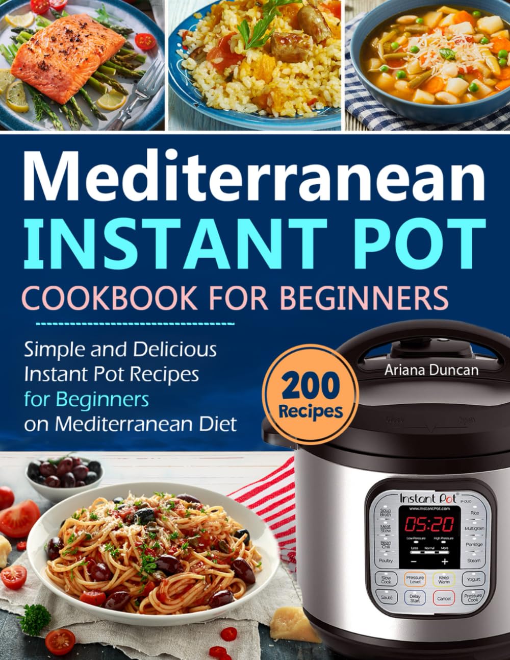 Mediterranean Instant Pot Cookbook: Simple and Delicious Recipes...
