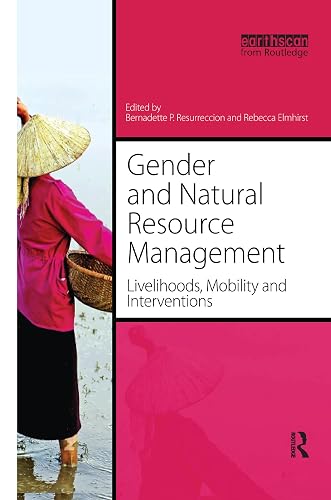Gender and Natural Resource Management: Livelihoods, Mobility and Interventions