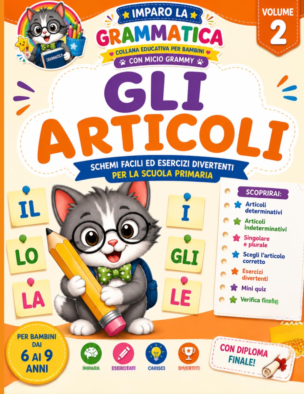 Imparo la grammatica con Micio Grammy – Gli Articoli: Esercizi colorati per bambini della scuola primaria con spiegazioni, giochi e verifiche