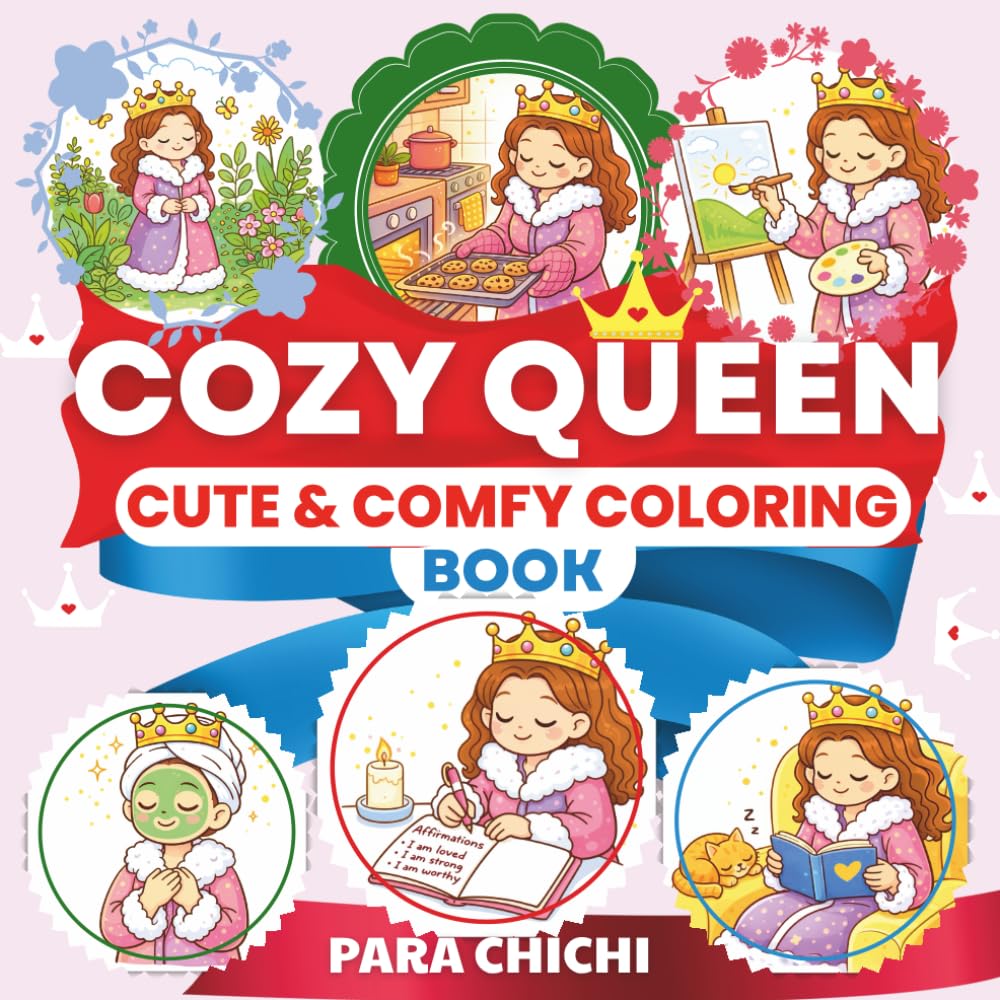 Cozy Queen: Cute and Comfy Coloring Book for Teens and Adults Relaxation