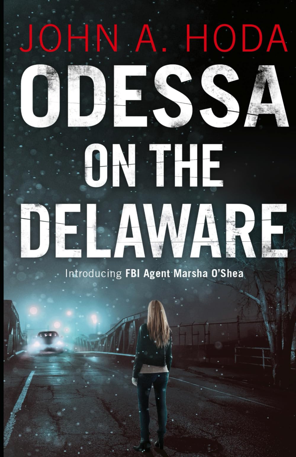 Odessa on the Delaware: 1 (FBI Agent Marsha O'Shea)