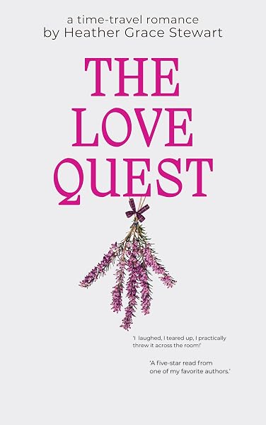 Cover of The Love Quest by Heather Grace Stewart
