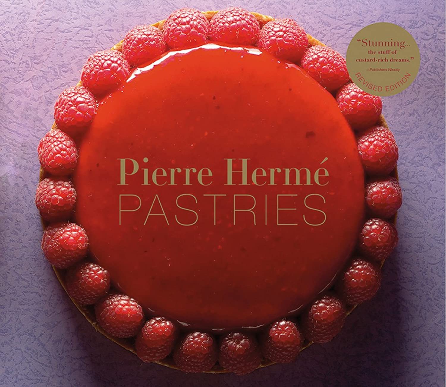 Pierre Hermé Pastries (Revised Edition) Hardcover – Illustrated, 1 October 2012