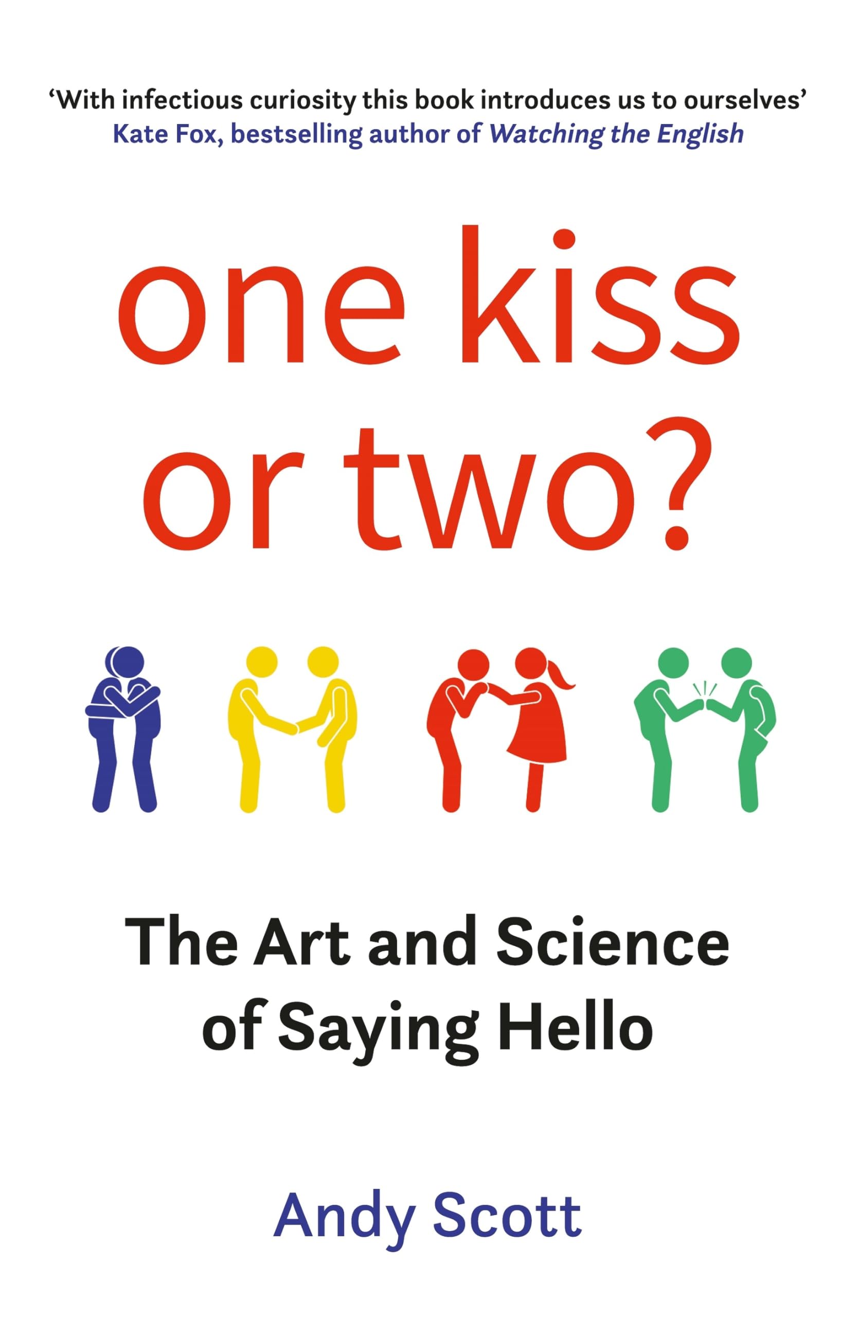One Kiss or Two?: The Art and Science of Saying Hello