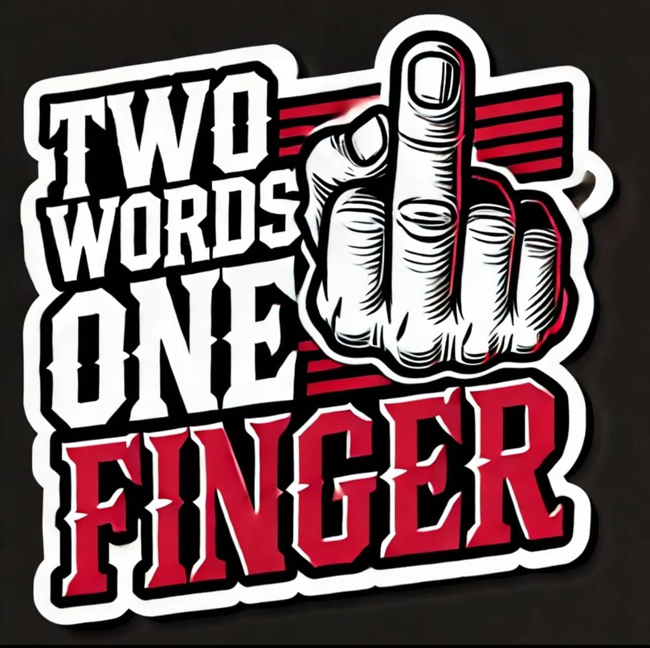3 pcs Two Words, One Finger Hat Sticker, 2 inches - Weatherproof, Hard Hat Stickers and Decal, for Construction Helmet Label Funny (B)