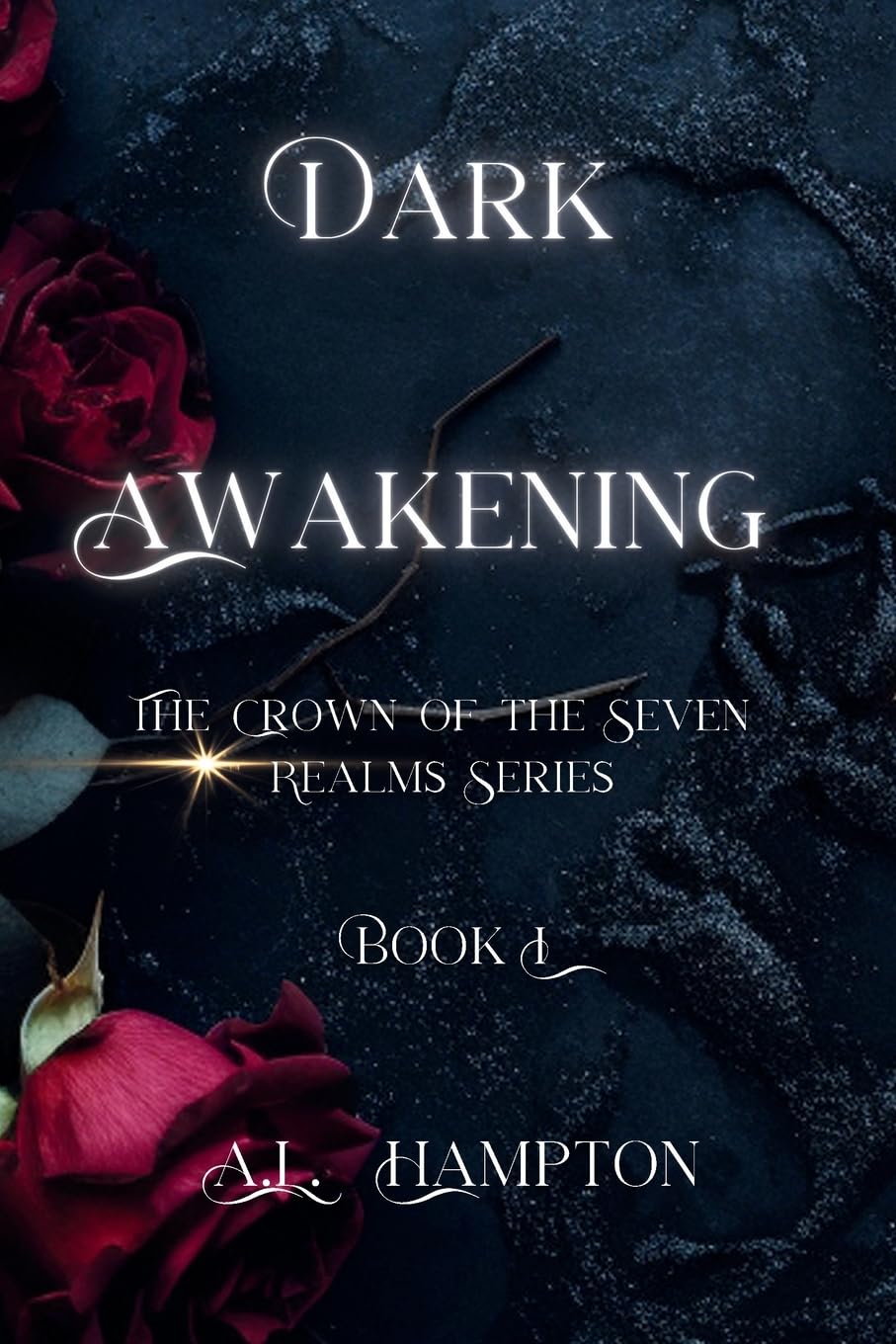 Dark Awakening: The Crown of the Seven Realms: 1
