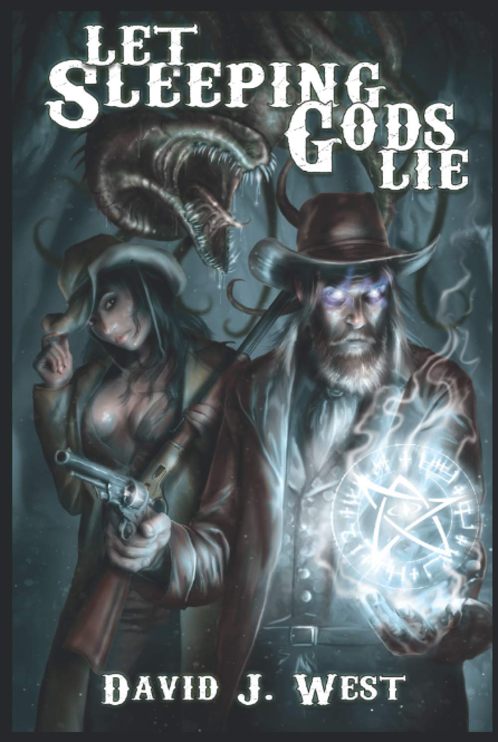 Let Sleeping Gods Lie: A Lovecraftian Gods Horror Story (Cowboys & Cthulhu)
