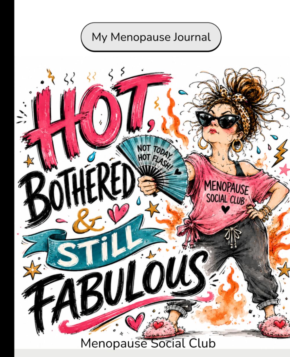 Menopause My Journey: 50-Day Daily Symptom Tracker with Two-Page Layout for Brain Fog, Hot Flushes, Mood, and Wellness Logs