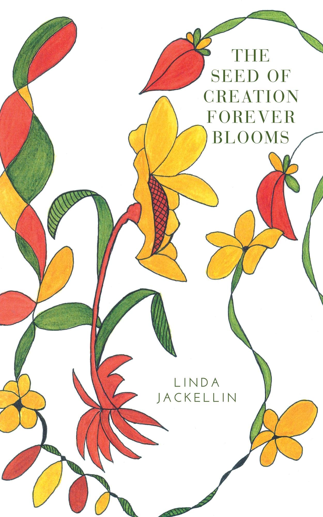 The Seed of Creation Forever Blooms