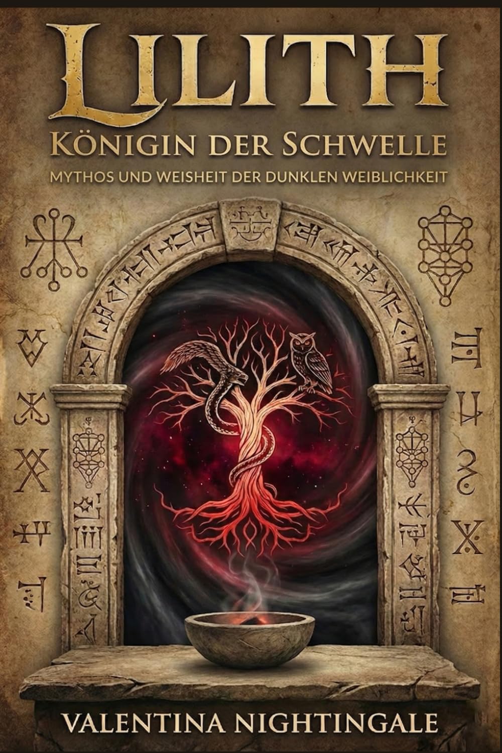 Lilith – Königin der Schwelle: Mythos und Weisheit der dunklen Weiblichkeit