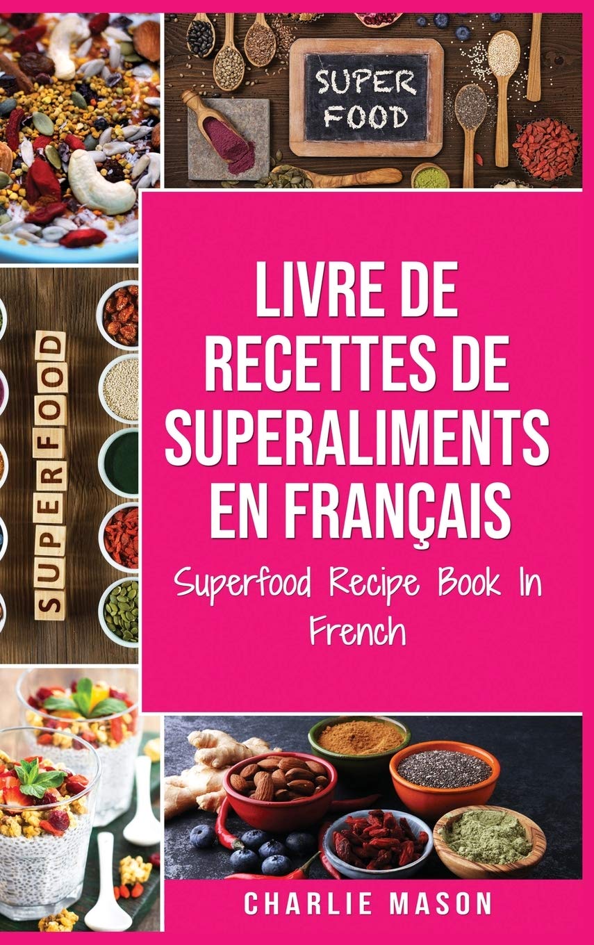 Livre de recettes de superaliments En français/ Superfood