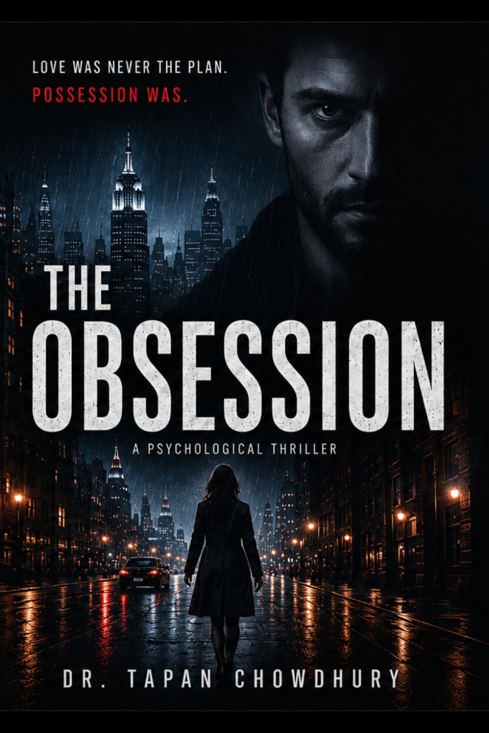 The Obsession: Love Was Never the Plan. Possession Was.